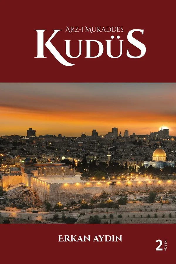 Arz-ı Mukaddes Kudüs