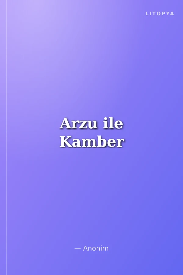 Arzu ile Kamber