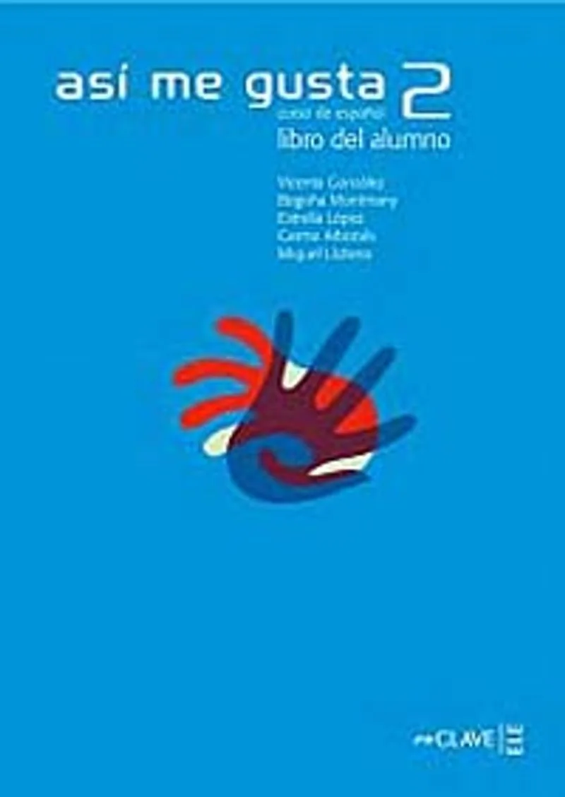 As&iacute; me gusta 2 Libro del alumno (Ders Kitabı) İspanyolca Orta Seviye