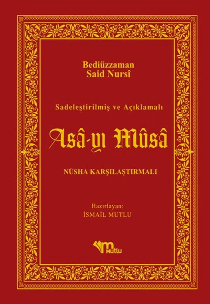 Asa-yı Musa Sadeleştirilmiş ve Açıklamalı Nüsha Karşılaştırılmalı