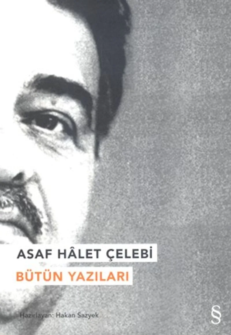 Asaf Halet Çelebi Bütün Yazıları