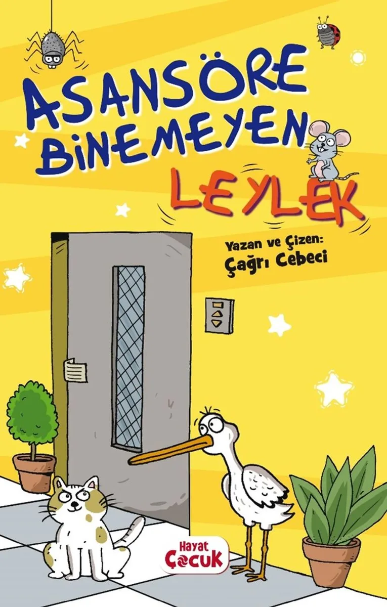 Asansöre Binemeyen Leylek