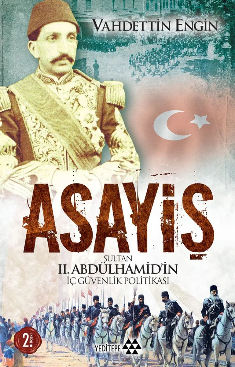 Asayiş Sultan II. Abdülhamid'in İç Güvenlik Politikası