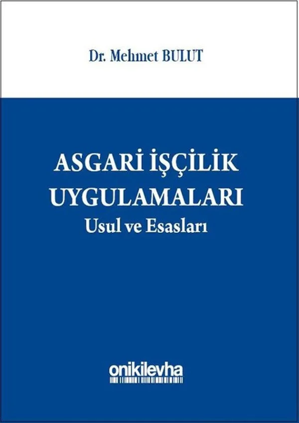 Asgari İşçilik Uygulamaları Usul ve Esasları