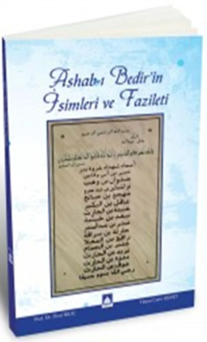 Ashab-ı Bedir'in İsimleri ve Faziletleri