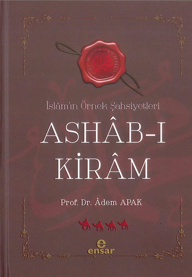 Ashab-ı Kiram İslam'ın Örnek Şahsiyetleri