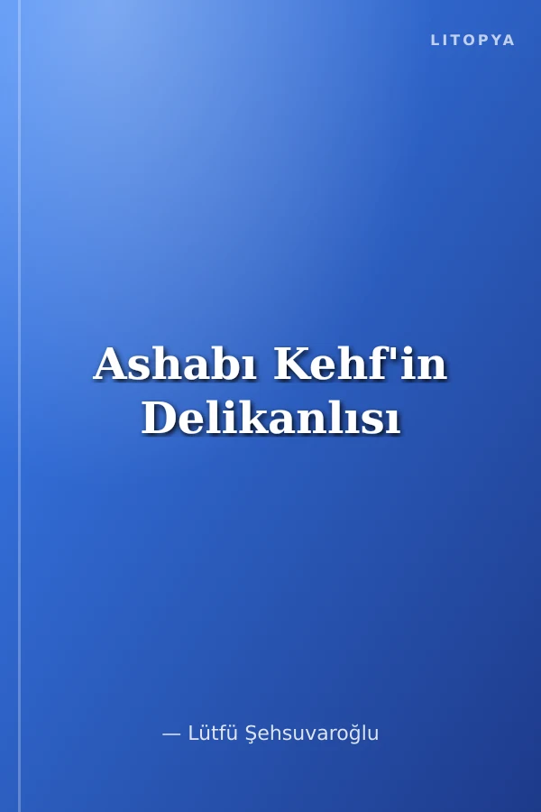 Ashabı Kehf'in Delikanlısı