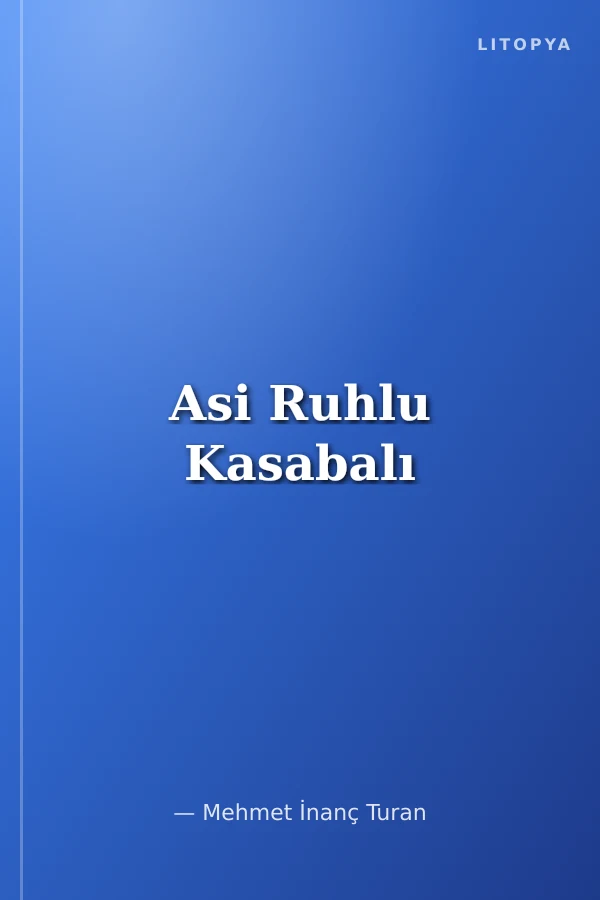 Asi Ruhlu Kasabalı