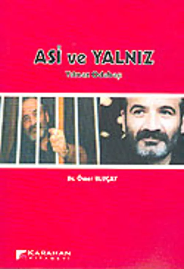 Asi ve Yalnız Yılmaz Odabaşı