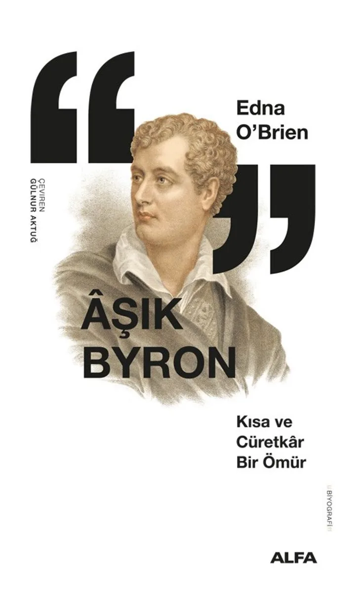 Aşık Byron Kısa ve Cüretkar Bir Ömür