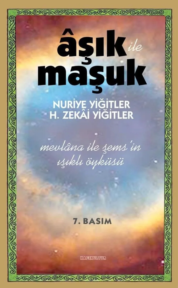 Aşık ile Maşuk Mevlana ile Şems'in Işıklı Öyküsü