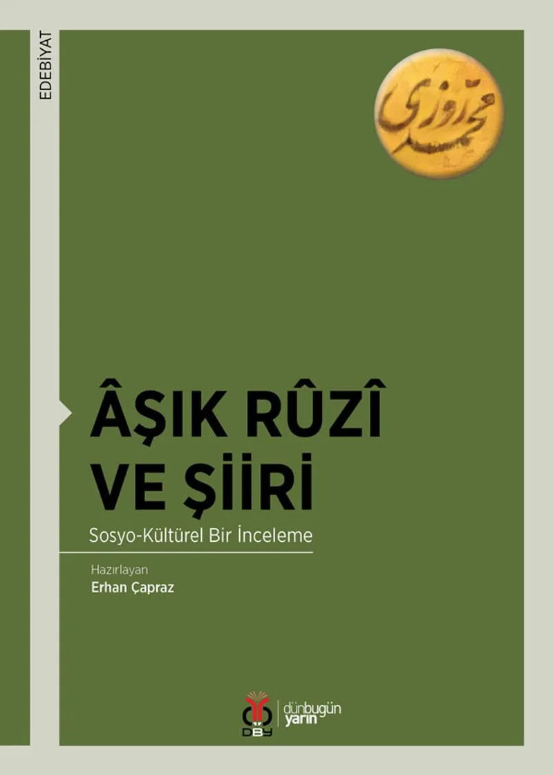 Aşık Ruzi ve Şiiri Sosyo-Kültürel Bir İnceleme