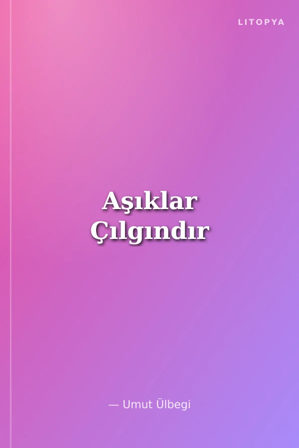 Aşıklar Çılgındır