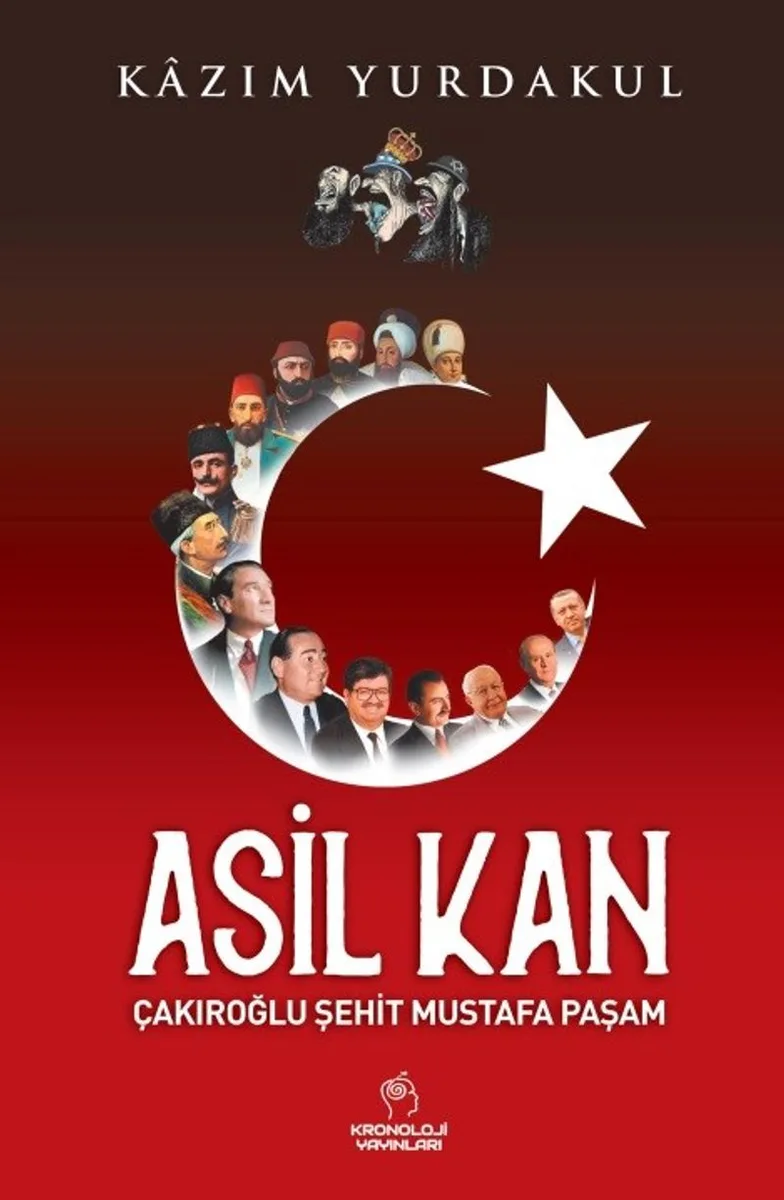 Asil Kan Çakıroğlu Şehit Mustafa Paşam