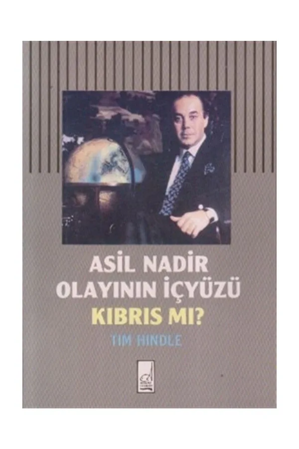 Asil Nadir Olayının İçyüzü