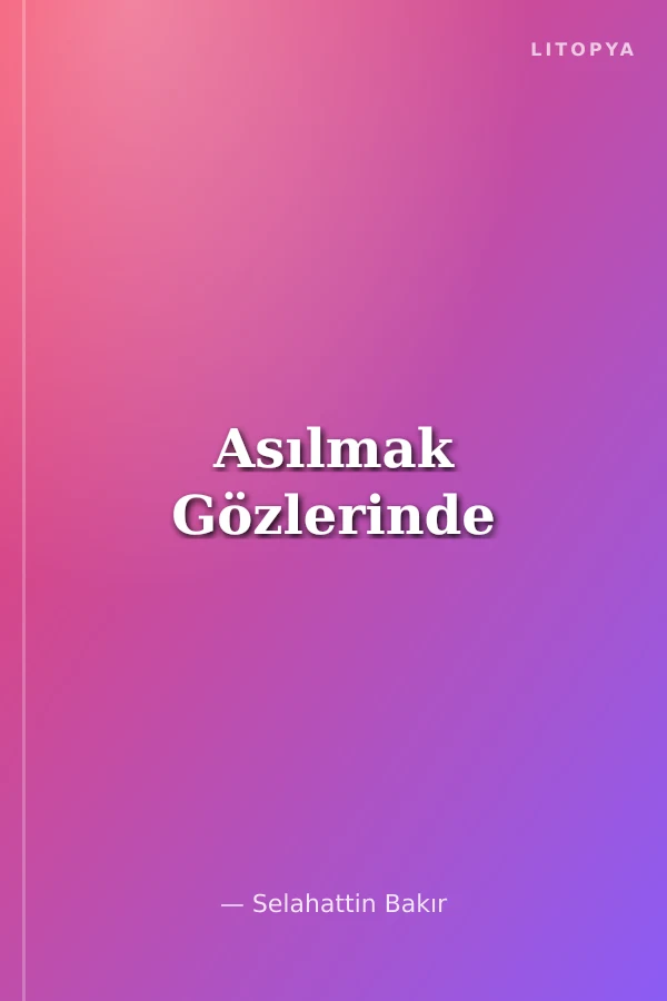 Asılmak Gözlerinde
