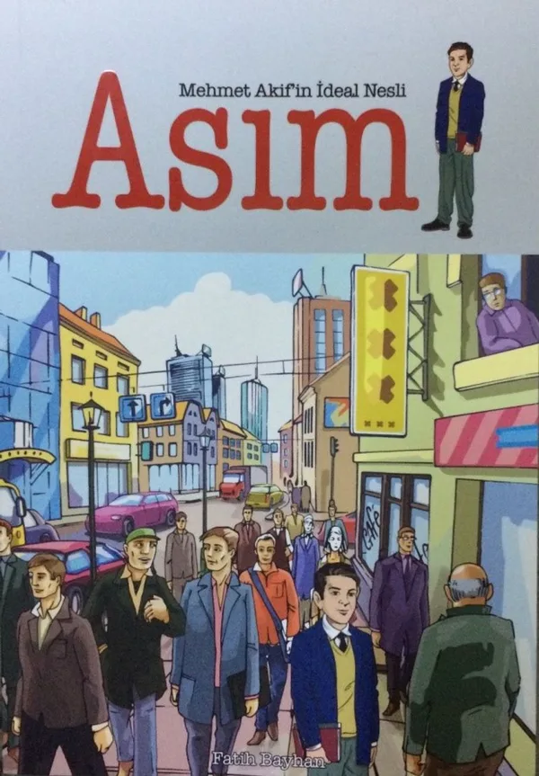 Asım Mehmet Akif'in İdeal Nesli