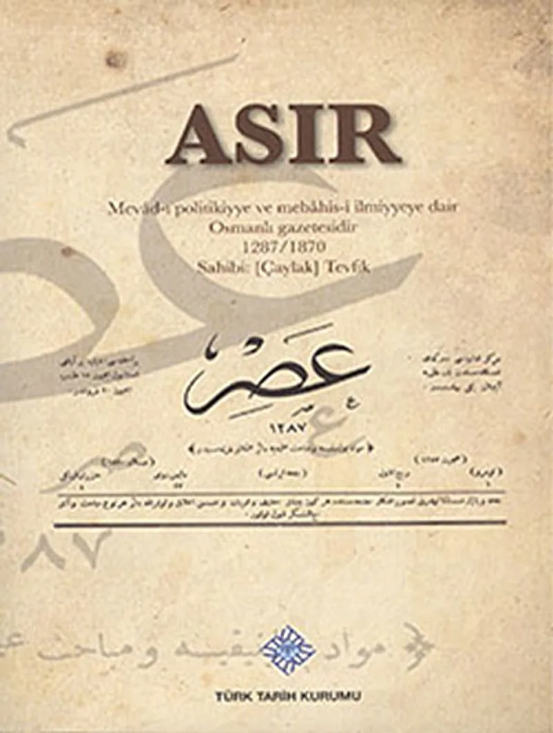 Asır Mevad-ı Politikiyye ve Mebahis-i İlmiyyeye Dair Osmanlı Gazetesidir 1287/1870