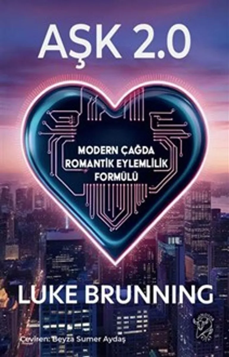 Aşk 2.0 Modern Çağda Romantik Eylemlilik Formülü