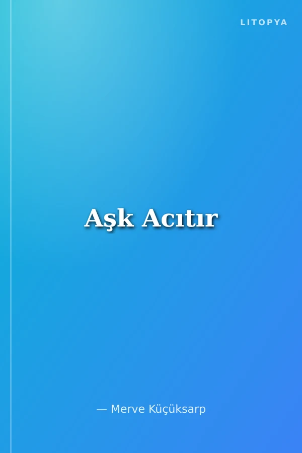 Aşk Acıtır