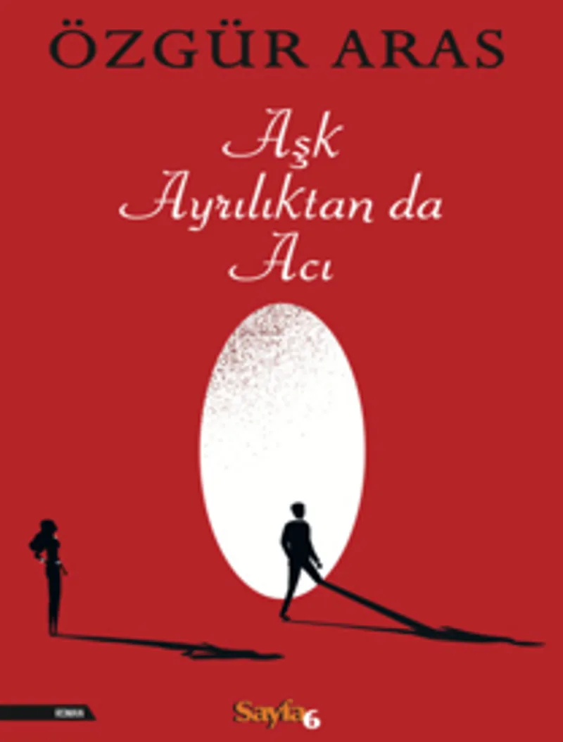 Aşk Ayrılıktan da Acı