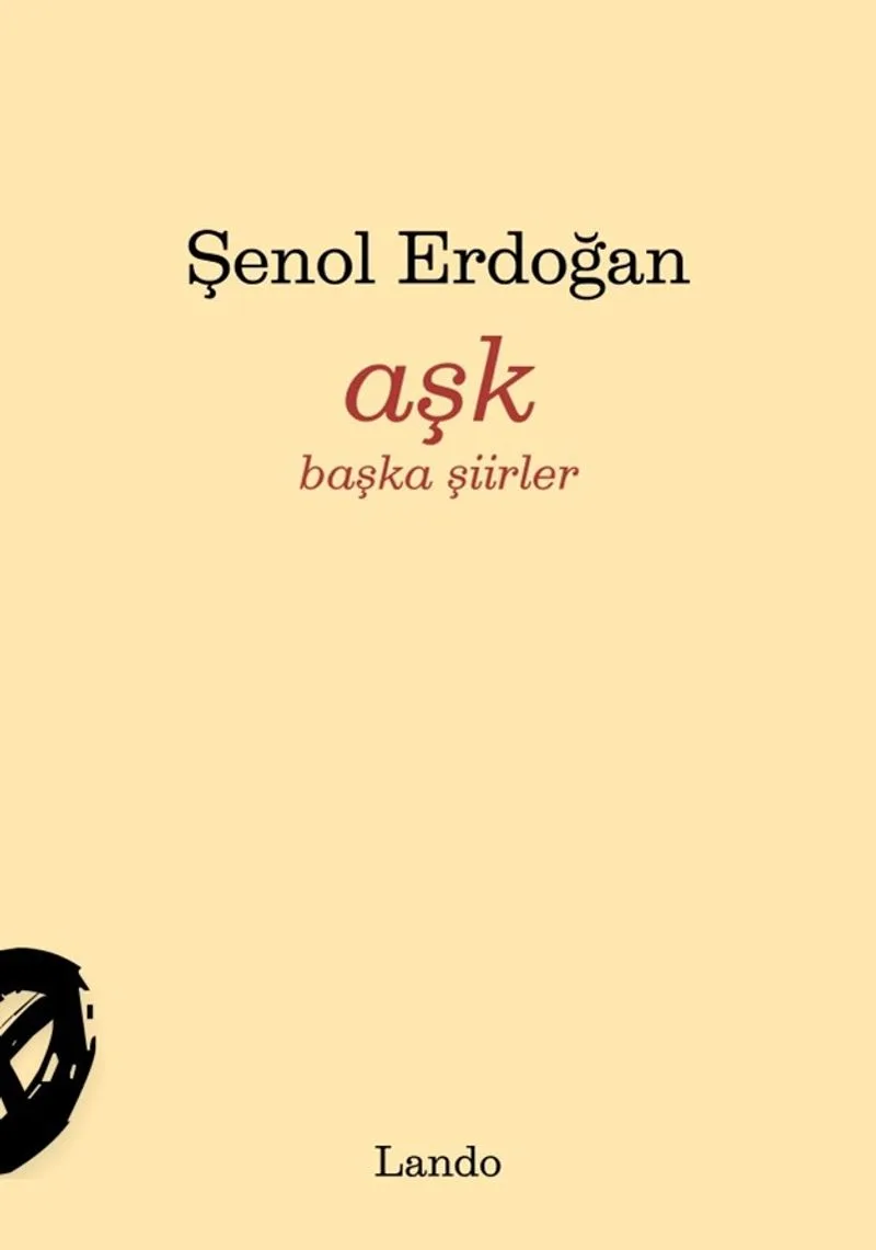 Aşk Başka Şiirler