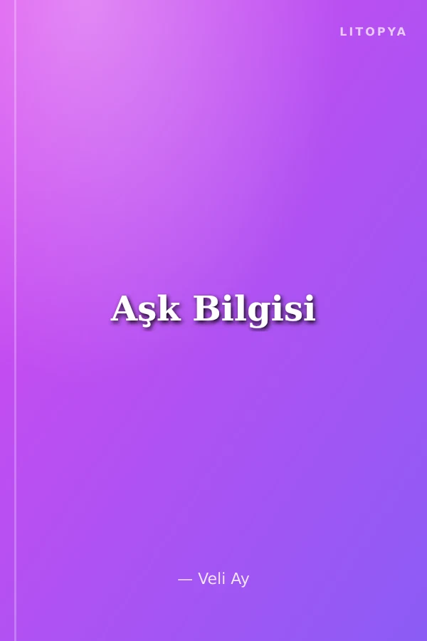 Aşk Bilgisi