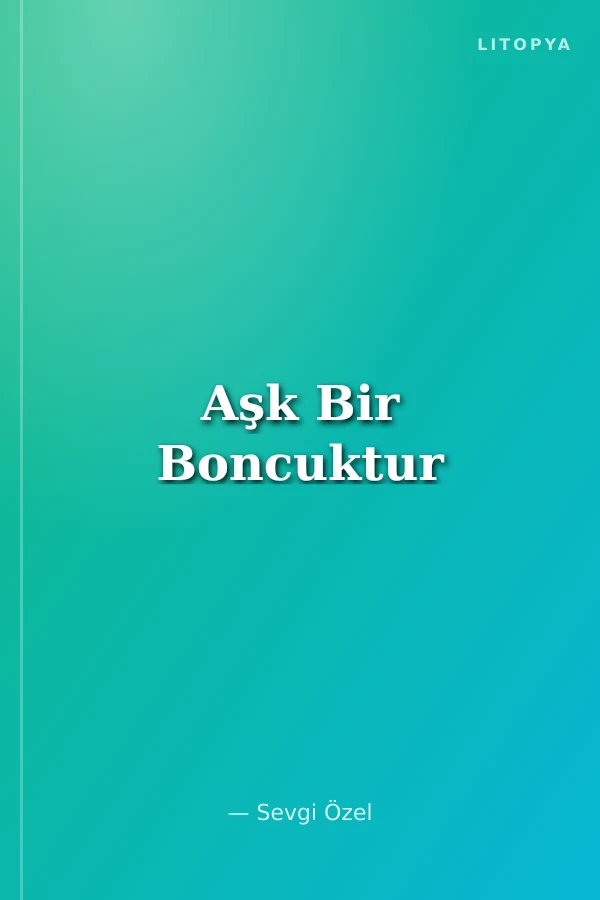 Aşk Bir Boncuktur