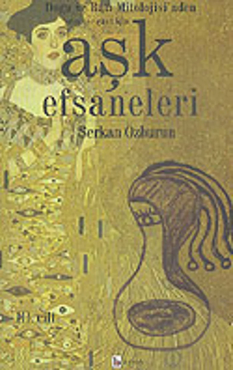 Aşk Efsaneleri 3 Doğu ve Batı Mitolojisi'nden
