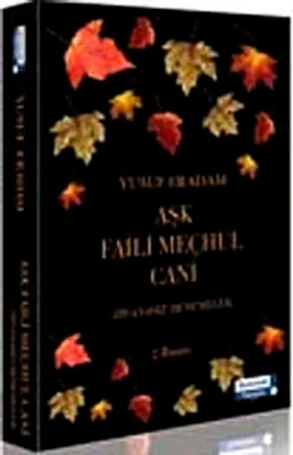 Aşk Faili Meçhul Cani Zıvanasız Denemeler