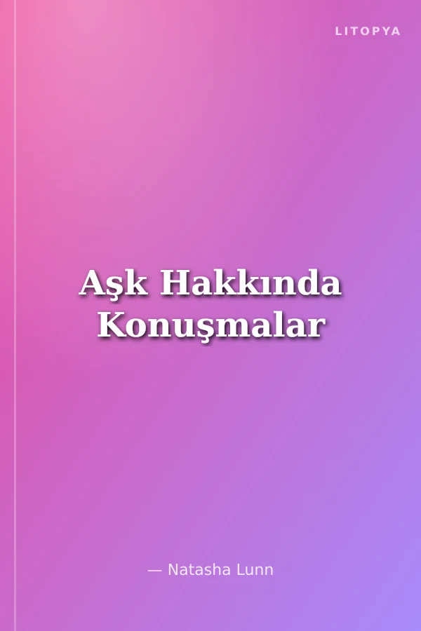 Aşk Hakkında Konuşmalar