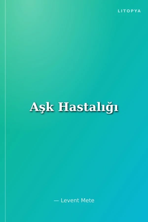 Aşk Hastalığı