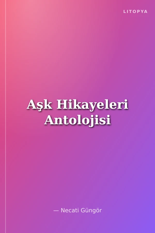 Aşk Hikayeleri Antolojisi