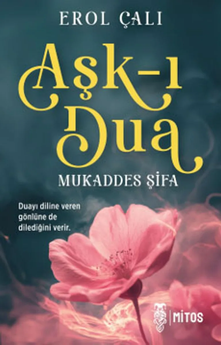 Aşk-ı Dua Mukaddes Şifa