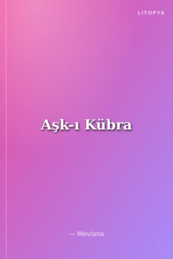 Aşk-ı Kübra