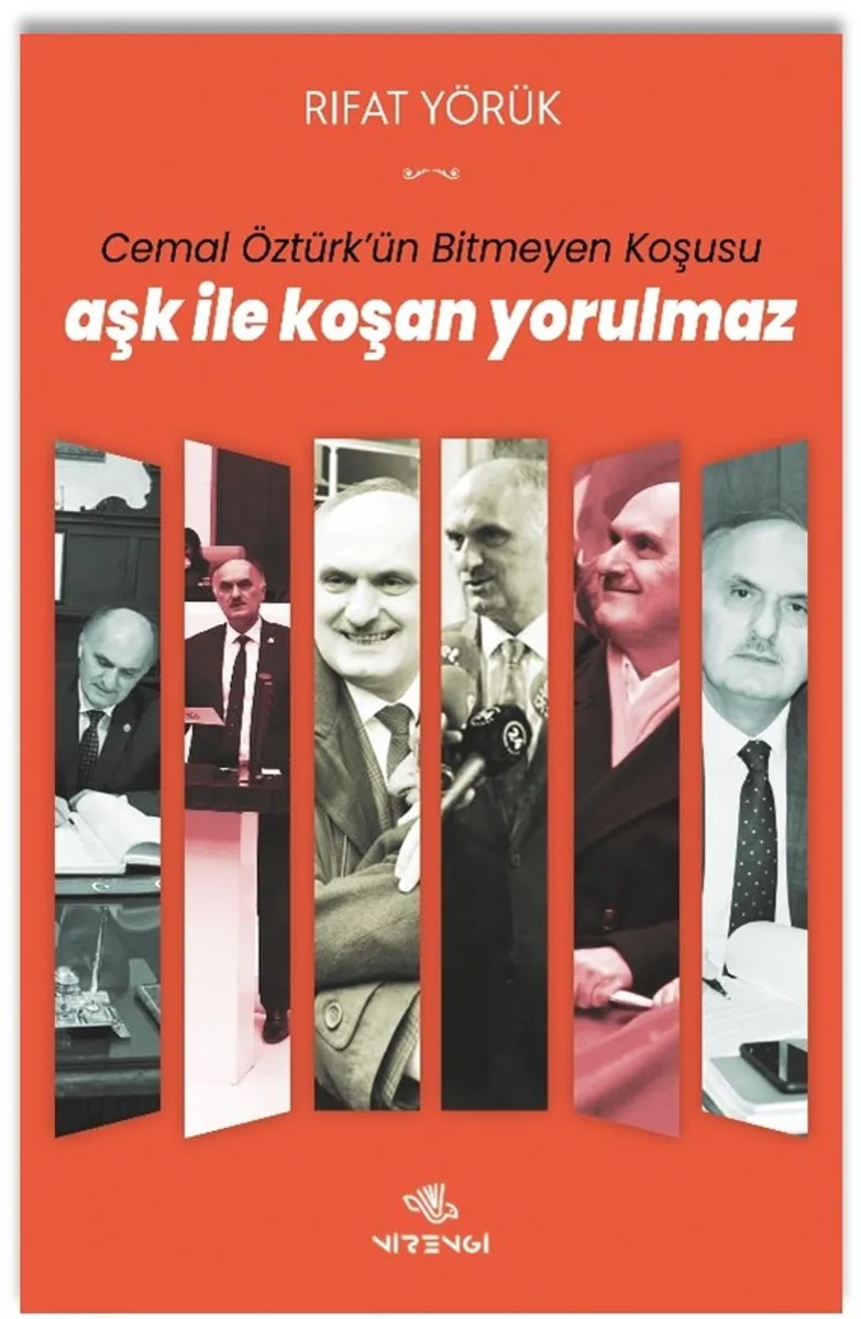 Aşk ile Koşan Yorulmaz &ldquo;Cemal Öztürk'ün Bitmeyen Koşusu&rdquo;