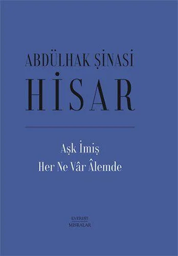 Aşk imiş her ne vâr âlemde
