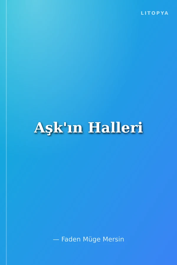 Aşk'ın Halleri