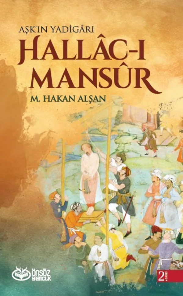 Aşk'ın Yadigarı Hallac-ı Mansur