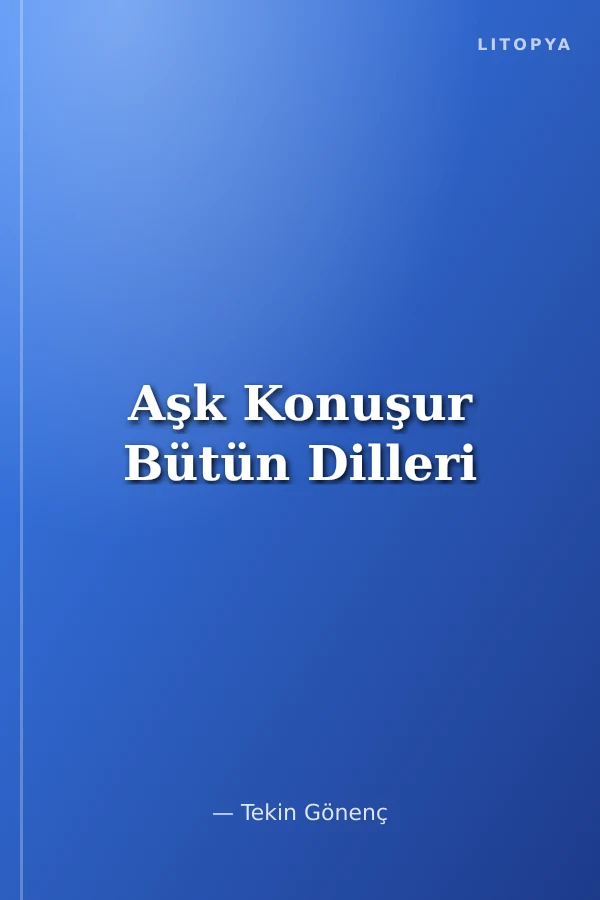 Aşk Konuşur Bütün Dilleri