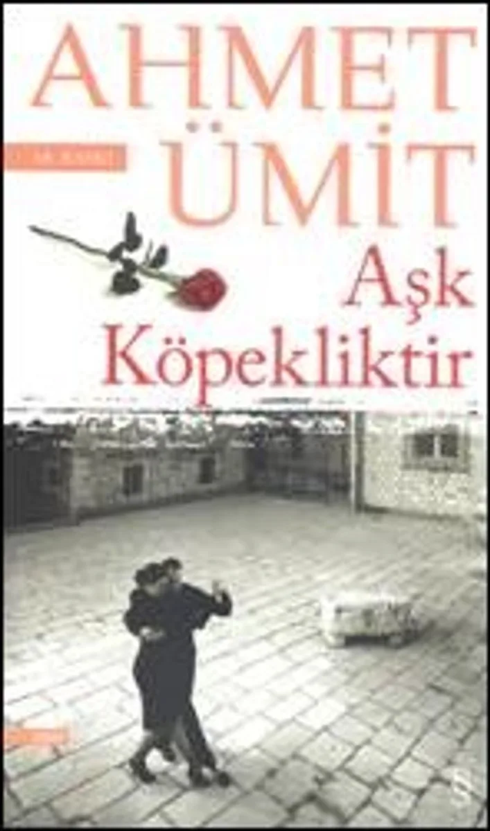 Aşk Köpekliktir