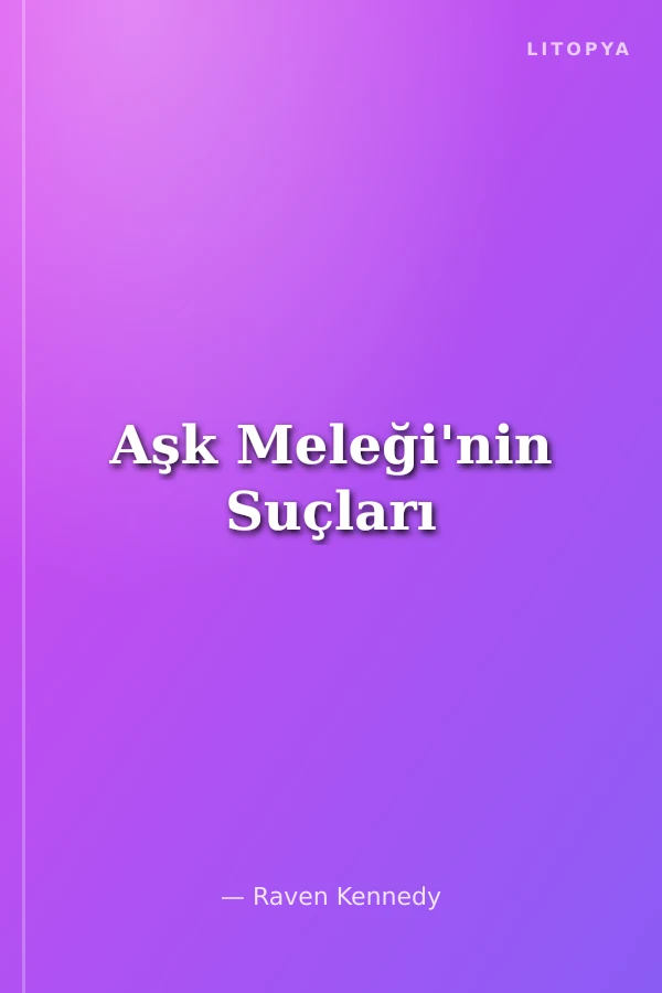 Aşk Meleği'nin Suçları