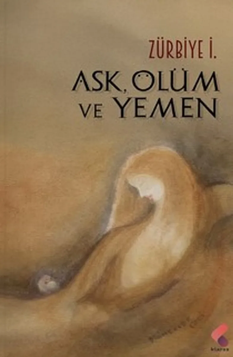 Aşk, Ölüm ve Yemen
