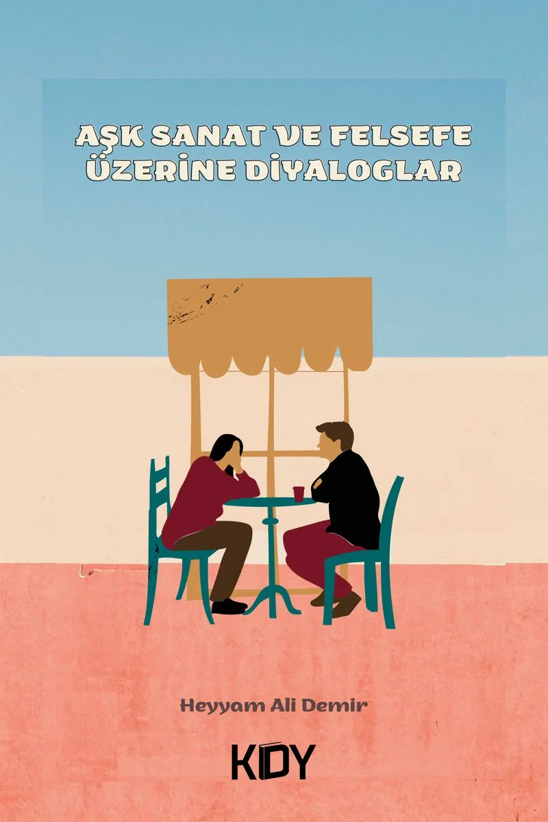 Aşk Sanat ve Felsefe Üzerine Diyaloglar