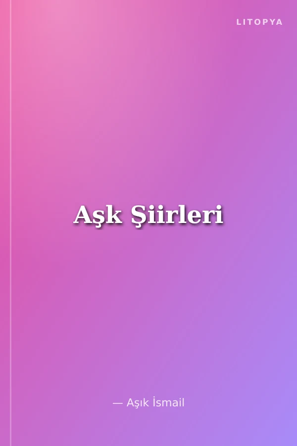 Aşk Şiirleri