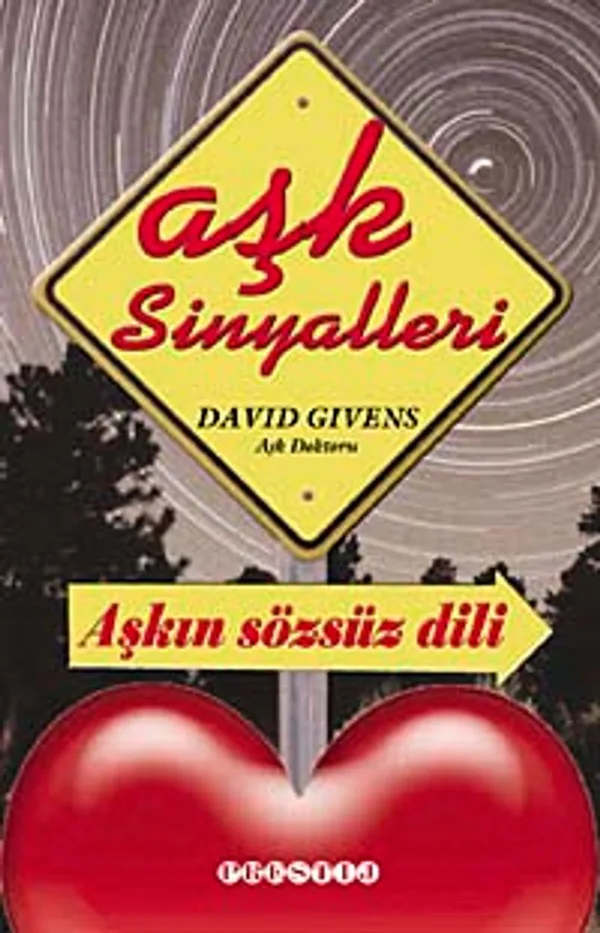 Aşk Sinyalleri Aşkın Sözsüz Dili