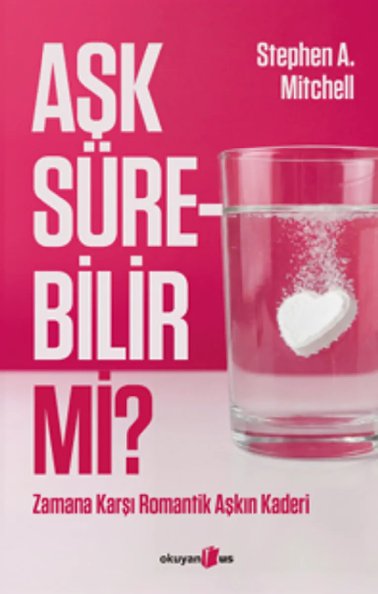 Aşk Sürebilir mi? Zamana Karşı Romantik Aşkın Kaderi