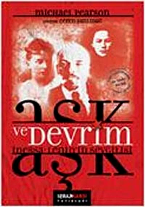 Aşk ve Devrim İnessa: Lenin'in Sevgilisi
