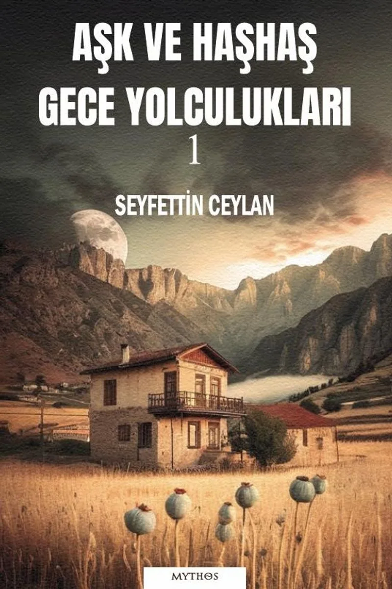 Aşk ve Haşhaş Gece Yolculukları 1