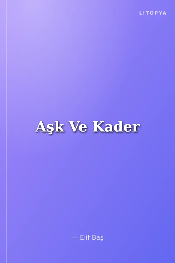 Aşk Ve Kader